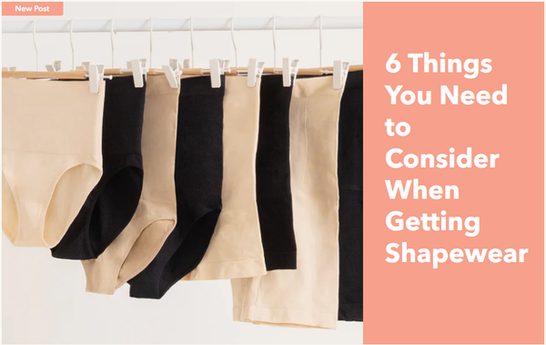 6 Things You Need to Consider When Getting Shapewear